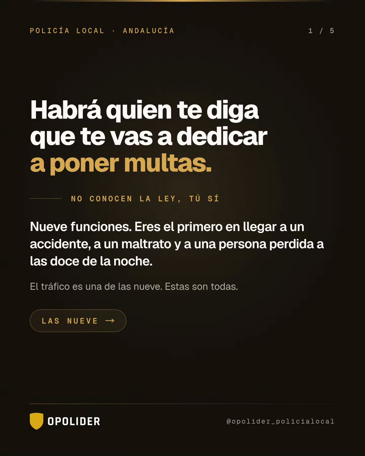 Habrá quien te diga que un policía local pone multas.